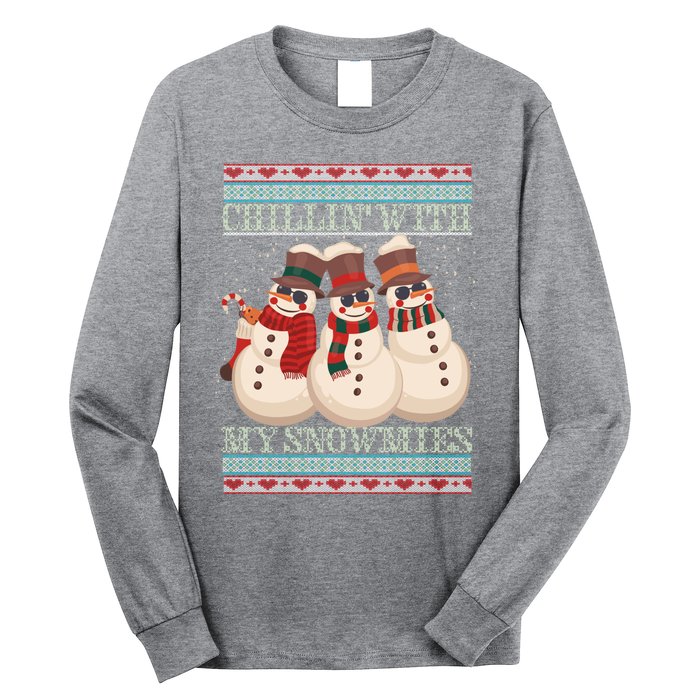 Chillin With My Snowmies Ugly Christmas Snowman Long Sleeve Shirt