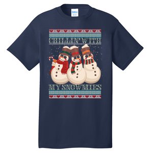 Chillin With My Snowmies Ugly Christmas Snowman Tall T-Shirt