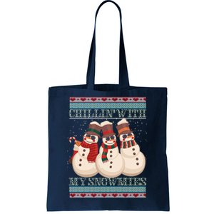 Chillin With My Snowmies Ugly Christmas Snowman Tote Bag