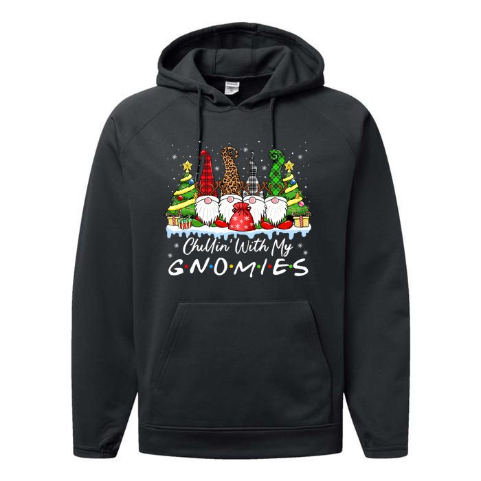 Chillin With My Gnomies Funny Christmas Family Friend Gnomes Performance Fleece Hoodie