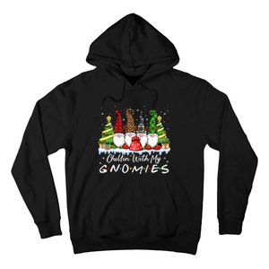 Chillin With My Gnomies Funny Christmas Family Friend Gnomes Hoodie