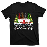 Chillin With My Gnomies Funny Christmas Family Friend Gnomes T-Shirt