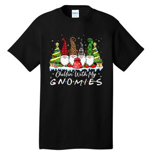 Chillin With My Gnomies Funny Christmas Family Friend Gnomes Tall T-Shirt