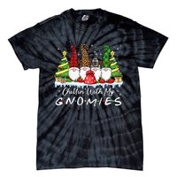 Chillin With My Gnomies Funny Christmas Family Friend Gnomes Tie-Dye T-Shirt