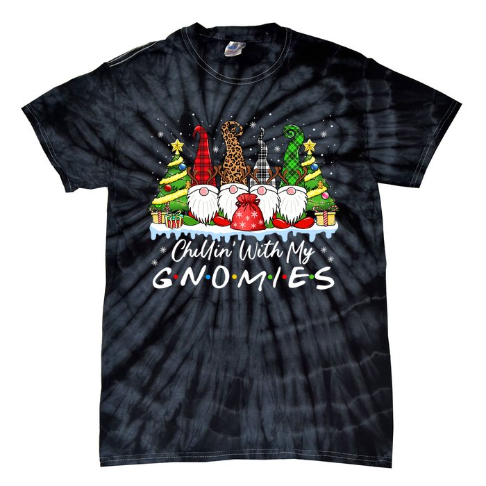 Chillin With My Gnomies Funny Christmas Family Friend Gnomes Tie-Dye T-Shirt