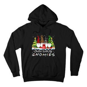 Chillin With My Gnomies Funny Christmas Family Friend Gnomes Tall Hoodie