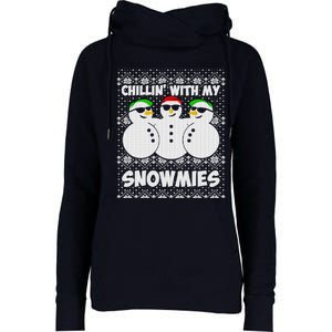 Chillin With My Snowmies Ugly Christmas Womens Funnel Neck Pullover Hood