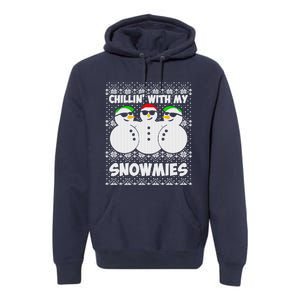 Chillin With My Snowmies Ugly Christmas Premium Hoodie