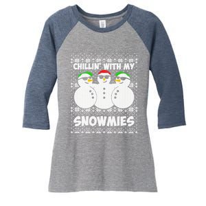 Chillin With My Snowmies Ugly Christmas Women's Tri-Blend 3/4-Sleeve Raglan Shirt