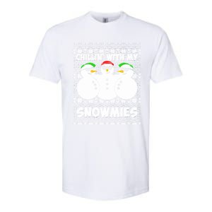 Chillin With My Snowmies Ugly Christmas Softstyle CVC T-Shirt