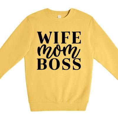 Cute Wife Mom Boss Gift Premium Crewneck Sweatshirt