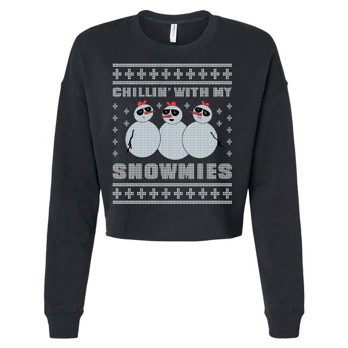 Chillin With My Snowmies Funny Snowman Homies Ugly Christmas Cropped Pullover Crew