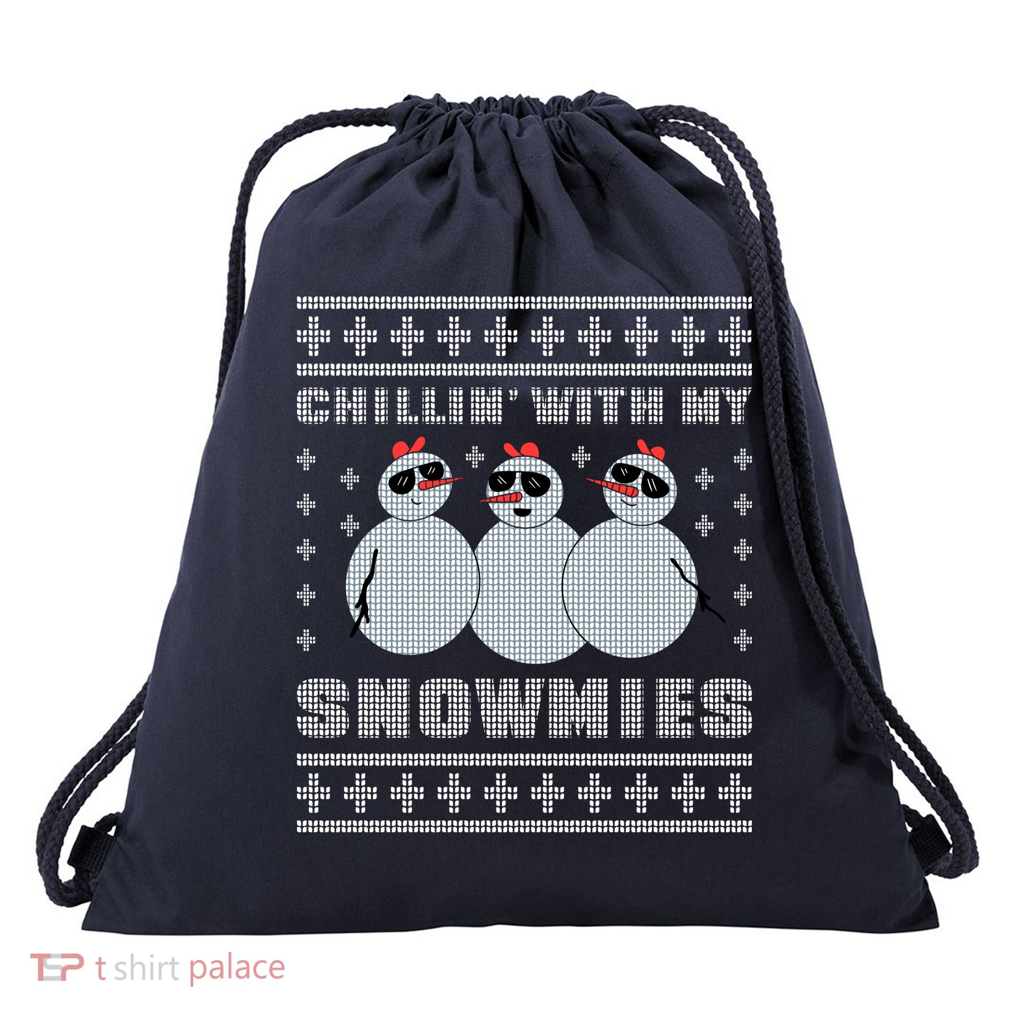 Chillin With My Snowmies Funny Snowman Homies Ugly Christmas Drawstring Bag