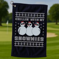 Chillin With My Snowmies Funny Snowman Homies Ugly Christmas Golf Towel
