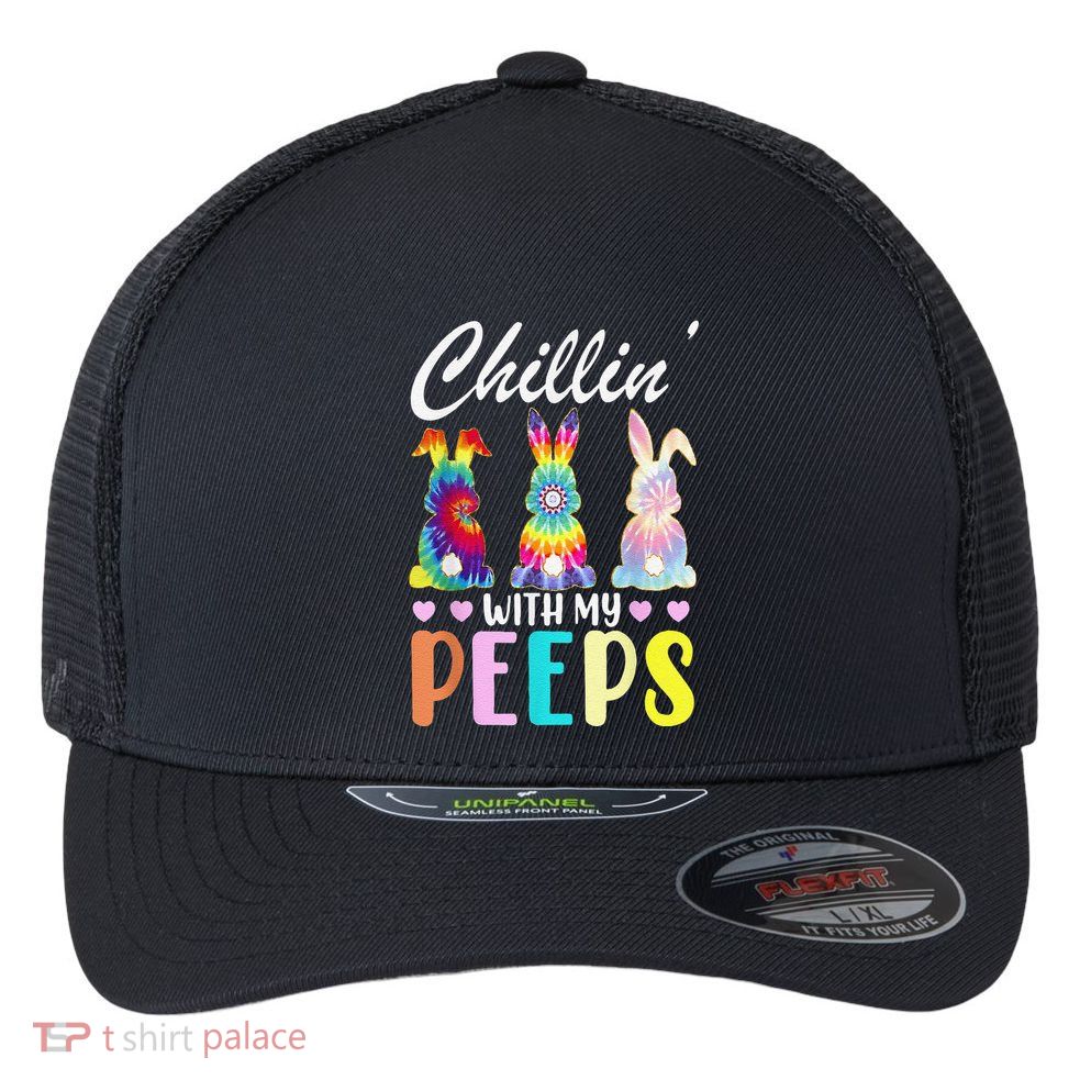 Chillin With My Peeps Tie Dye Bunny Rabbit Easter Teacher Flexfit Unipanel Trucker Cap