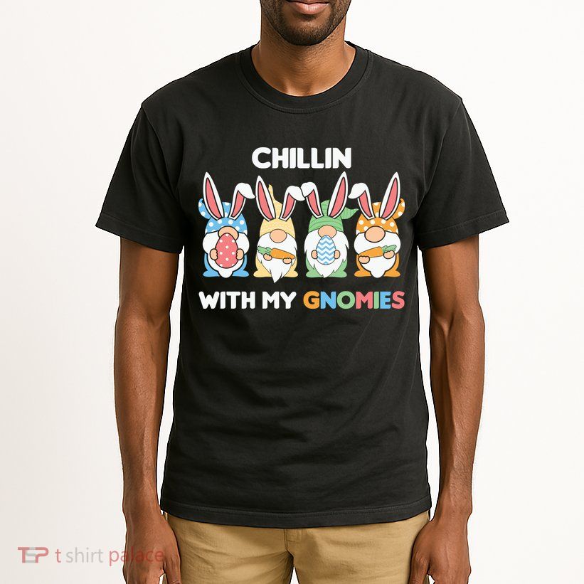 Chillin With My Gnomies Easter Gnome Tall T-Shirt