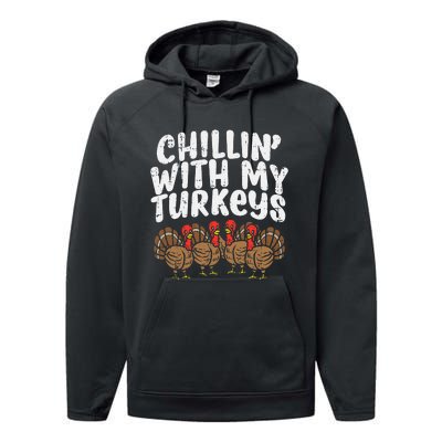 Chillin With My Turkeys Thanksgiving Family Performance Fleece Hoodie