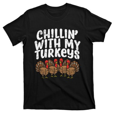 Chillin With My Turkeys Thanksgiving Family T-Shirt