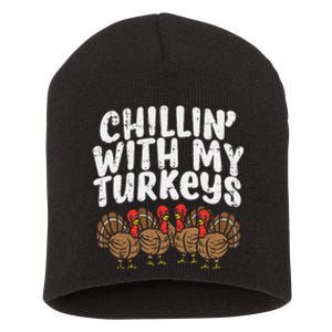 Chillin With My Turkeys Thanksgiving Family Short Acrylic Beanie