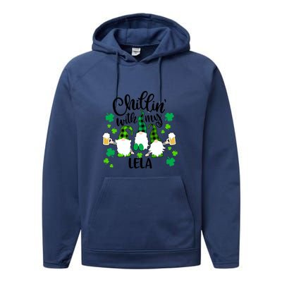 Chillin With My Lela St Patricks Day Gnomes Garden Gnome Performance Fleece Hoodie