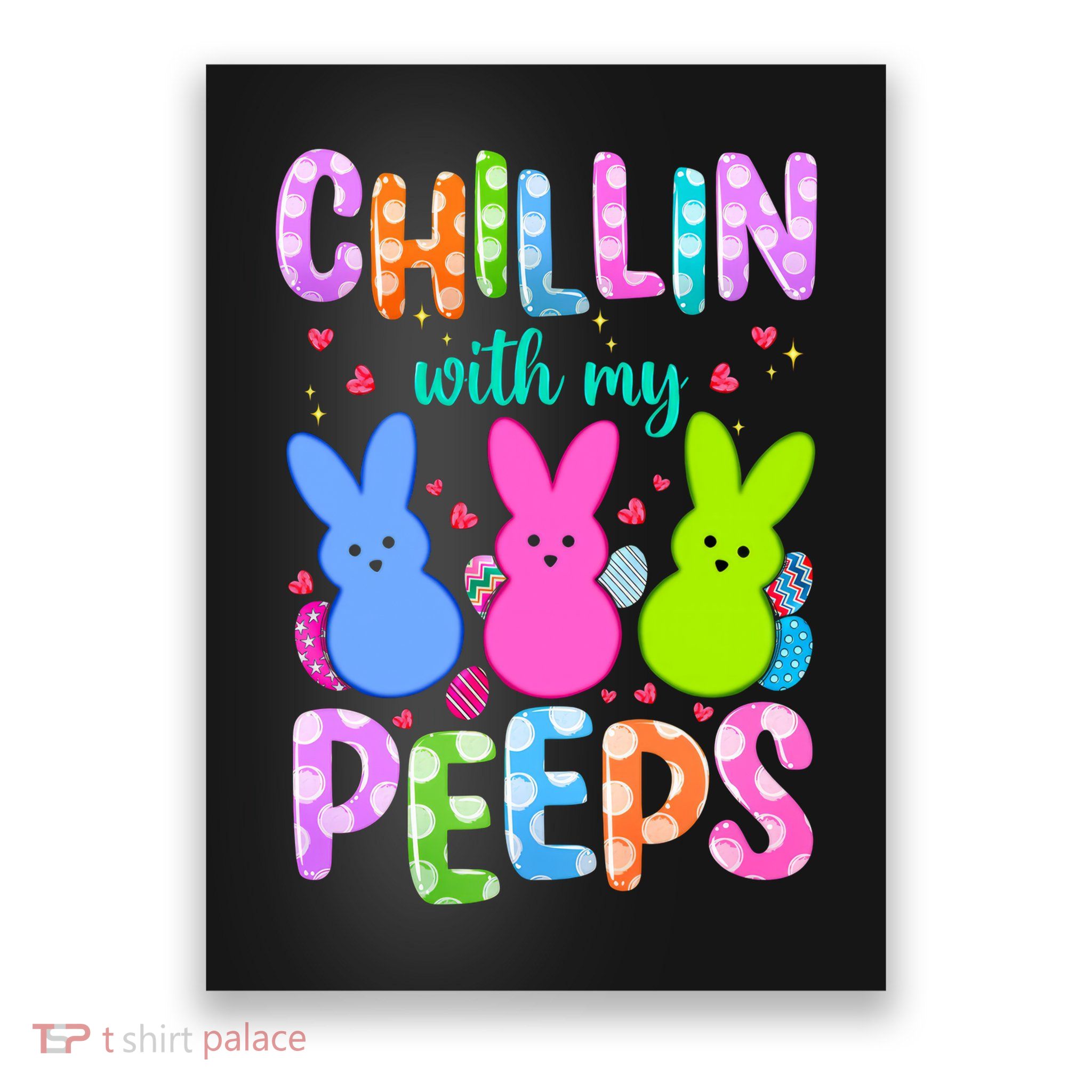 Chillin with My Peeps Easter, Easter Bunny , Funny Easter Gifts Poster