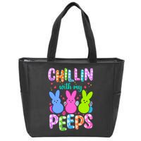 Chillin with My Peeps Easter, Easter Bunny , Funny Easter Gifts Zip Tote Bag
