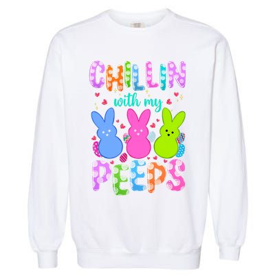 Chillin with My Peeps Easter, Easter Bunny , Funny Easter Gifts Garment-Dyed Sweatshirt