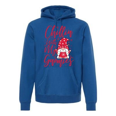 Chillin With My Gnomies Christmas Gnome Cute Gift Premium Hoodie