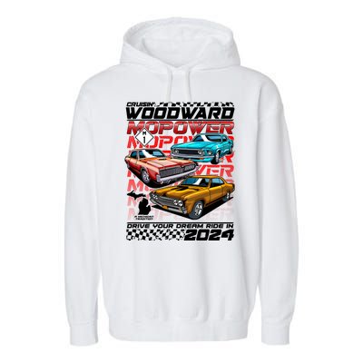 Cruisin Woodward Mopower Drive Your Dream Ride In 2024 Garment-Dyed Fleece Hoodie