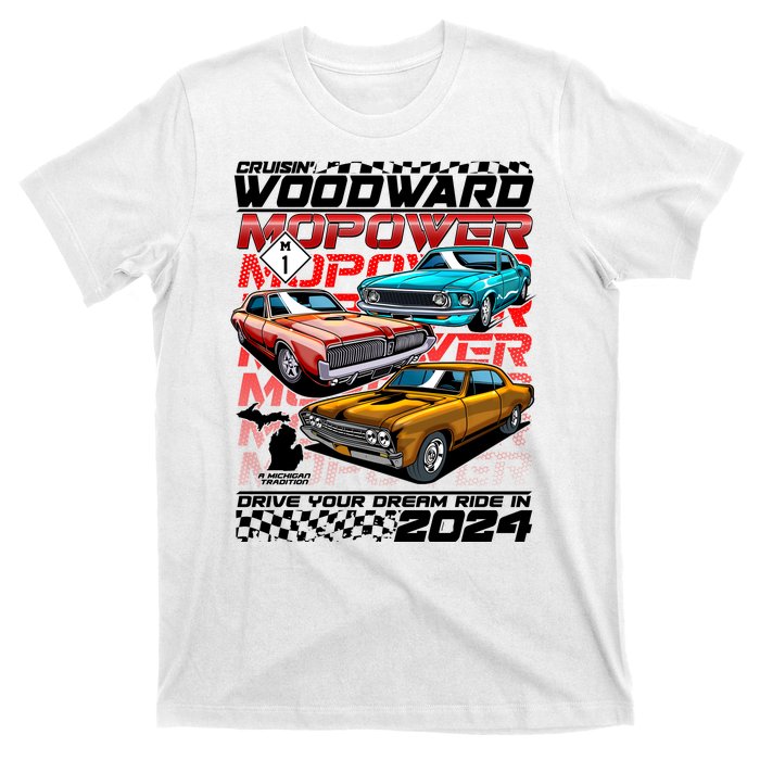 Cruisin Woodward Mopower Drive Your Dream Ride In 2024 T-Shirt