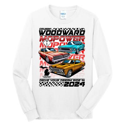 Cruisin Woodward Mopower Drive Your Dream Ride In 2024 Tall Long Sleeve T-Shirt