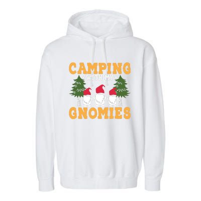 Camping With My Gnomies T Garment-Dyed Fleece Hoodie