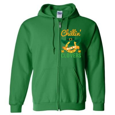 Chillin' With My Clovers Funny St Patricks Day Full Zip Hoodie