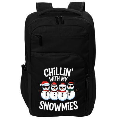 Chillin With My Snowmies Funny Snowman Christmas Impact Tech Backpack