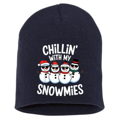 Chillin With My Snowmies Funny Snowman Christmas Short Acrylic Beanie