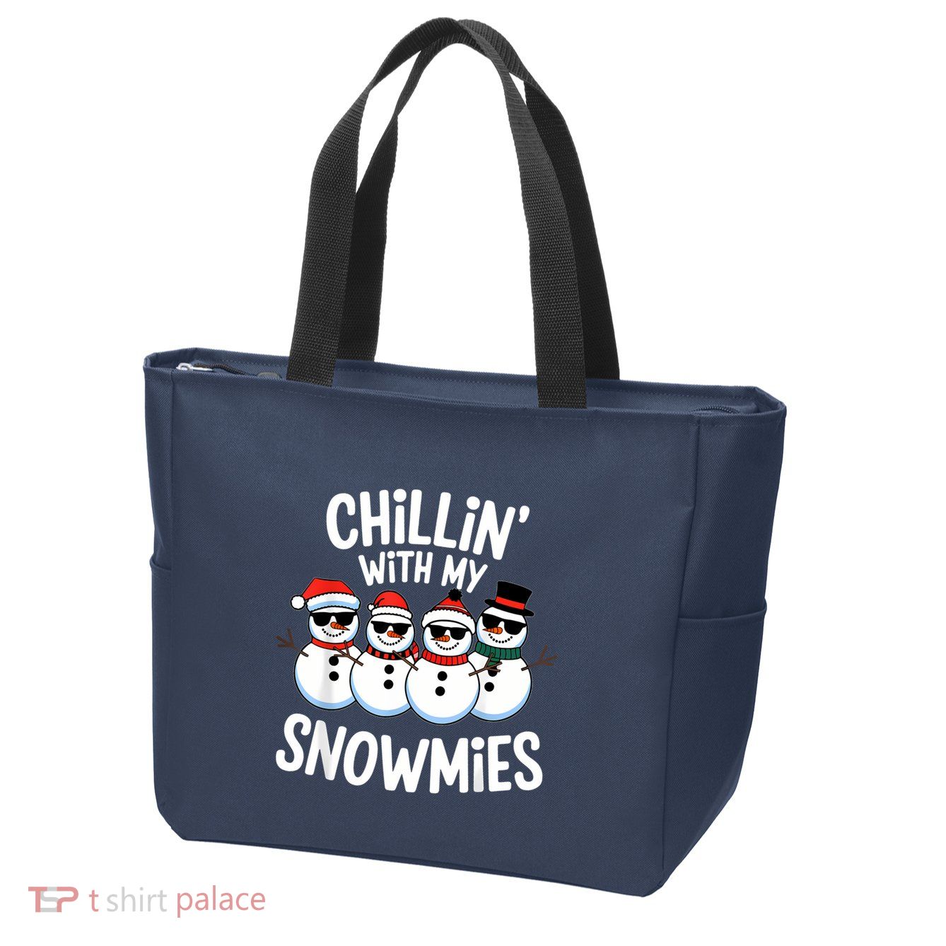 Chillin With My Snowmies Funny Snowman Christmas Zip Tote Bag