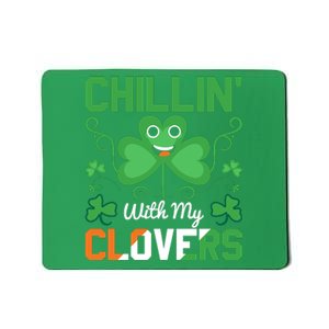 Chillin' With My Clovers Funny St Patricks Day Mousepad