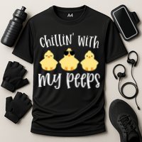 Chillin With My Peeps Cute Performance Shirt