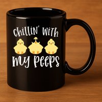 Chillin With My Peeps Cute 11oz C Handle Ceramic Mug