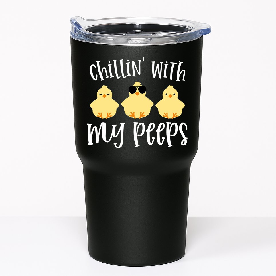 Chillin With My Peeps Cute Tumbler