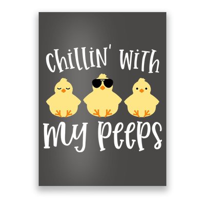 Chillin With My Peeps Cute Poster