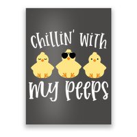 Chillin With My Peeps Cute Poster