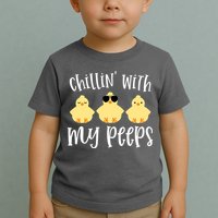 Chillin With My Peeps Cute Toddler T-Shirt