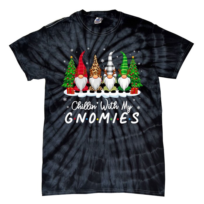 Chillin With My Gnomies Funny Christmas Family Friend Gnomes Tie-Dye T-Shirt