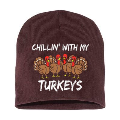 Chillin With My Turkeys Thanksgiving Family Boys Gift Short Acrylic Beanie