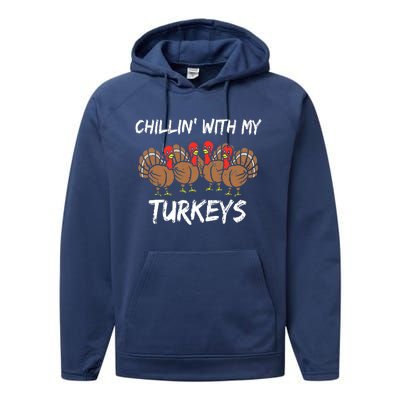 Chillin With My Turkeys Thanksgiving Family Boys Gift Performance Fleece Hoodie