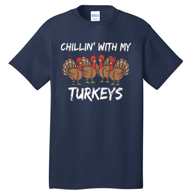 Chillin With My Turkeys Thanksgiving Family Boys Gift Tall T-Shirt