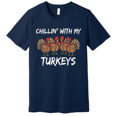 Chillin With My Turkeys Thanksgiving Family Boys Gift Premium T-Shirt