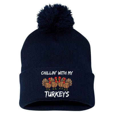 Chillin With My Turkeys Thanksgiving Family Boys Gift Pom Pom 12in Knit Beanie