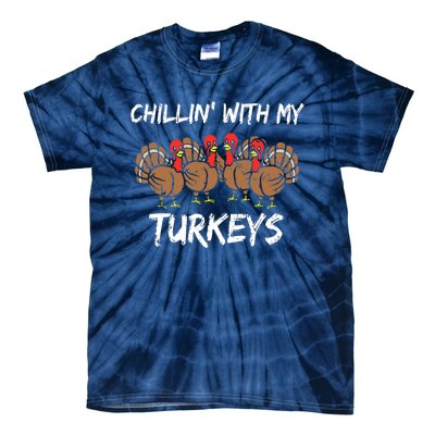 Chillin With My Turkeys Thanksgiving Family Boys Gift Tie-Dye T-Shirt